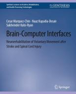Brain¿Computer Interfaces di Cesar Marquez-Chin, Sukhvinder Kalsi-Ryan, Naaz Kapadia-Desai edito da Springer International Publishing