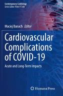 Cardiovascular Complications of COVID-19 edito da Springer International Publishing