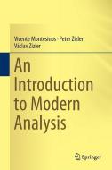 An Introduction to Modern Analysis di Vicente Montesinos Santalucía, Peter Zizler, Václav Zizler edito da Springer-Verlag GmbH