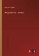 Utraquisten und Taboriten di Leopold Krummel edito da Outlook Verlag