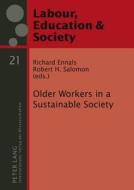 Older Workers in a Sustainable Society edito da Lang, Peter GmbH