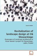 Revitalization of landscape design at Os Slowackiego di Javeria Shaikh edito da VDM Verlag
