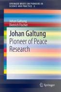 Johan Galtung di Dietrich Fischer, Johan Galtung edito da Springer Berlin Heidelberg