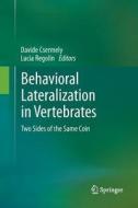 Behavioral Lateralization in Vertebrates edito da Springer Berlin Heidelberg