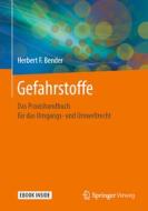 Gefahrstoffe di Herbert F. Bender edito da Springer-Verlag GmbH