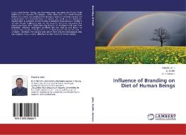 Influence of Branding on Diet of Human Beings di Franklin John, S. Senith, Jino Ramson edito da LAP Lambert Academic Publishing