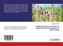 Medicofloristic evaluation & physiochemical property of soil of Meja di Manish Dev Shandilya, Jitendra Kumar Singh edito da LAP Lambert Academic Publishing