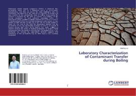 Laboratory Characterization of Contaminant Transfer during Boiling di Xiaoling Liu edito da LAP Lambert Academic Publishing