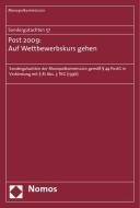 Sondergutachten 57: Post 2009: Auf Wettbewerbskurs gehen edito da Nomos Verlagsges.MBH + Co