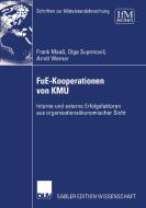 FuE-Kooperationen von KMU di Frank Maaß, Olga Suprinovic, Arndt Werner edito da Deutscher Universitätsvlg