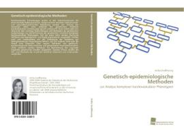 Genetisch-epidemiologische Methoden di Anika Großhennig edito da Südwestdeutscher Verlag für Hochschulschriften AG  Co. KG
