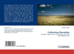 Cultivating Starvation di Vusilizwe Thebe edito da LAP Lambert Acad. Publ.