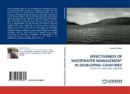 EFFECTIVENESS OF WASTEWATER MANAGEMENT IN DEVELOPING COUNTRIES di Jawaria Tareen edito da LAP Lambert Acad. Publ.