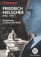 Friedrich Hielscher (1902-1990) di Peter Bahn edito da Arnshaugk Verlag