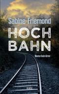 Hochbahn di Sabine Friemond edito da KBV Verlags-und Medienges