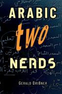 Arabic for Nerds 2 di Gerald Drissner edito da Gerald Drissner
