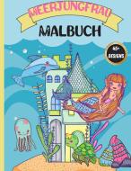 Meerjungfrau Malbuch di Harlow Welch edito da Harlow Welch