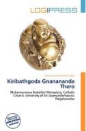 Kiribathgoda Gnanananda Thero edito da Log Press