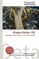Oregon Route 138 edito da Betascript Publishing