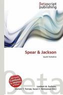 Spear & Jackson edito da Betascript Publishing