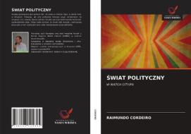 SWIAT POLITYCZNY di RAIMUNDO CORDEIRO edito da LIGHTNING SOURCE UK LTD