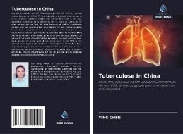 Tuberculose in China di Ying Chen edito da Uitgeverij Onze Kennis