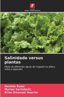 Salinidade versus plantas di Daniela Russi, Myrian Sarimbalis, Brian Emanuel Hueche edito da Edições Nosso Conhecimento