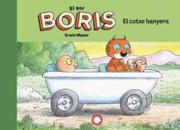 El gat Boris. El cotxe banyera edito da Editorial Flamboyant, S.L.