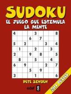 Sudoku, El Juego Que Estimula La Mente di Pete Sinden edito da Edaf