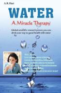 Water A Miracle Therapy di A. R Hari edito da V&S Publishers