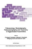 Paleoecology, Biostratigraphy, Paleoceanography and Taxonomy of Agglutinated Foraminifera edito da Springer Netherlands