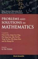 Problems & Solutions in Mathem di Tatsien Li edito da WORLD SCIENTIFIC PUB CO INC