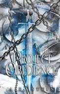 Project Obedience di A. R. Stein edito da Swords and Roses Publishing