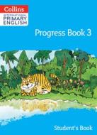 International Primary English Progress Book Student's Book: Stage 3 di Daphne Paizee edito da HarperCollins Publishers
