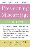 Preventing Miscarriage Rev Ed di Jonathan Scher edito da Harper Perennial