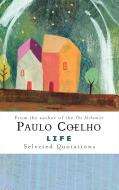 Life: Selected Quotations di Paulo Coelho edito da HARPERCOLLINS