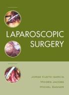 Laparoscopic Surgery di Jorge G. Cueto, Michel Gagner, Moises Jacobs edito da McGraw-Hill Professional Publishing