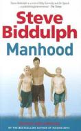 Manhood di Steve Biddulph edito da Ebury Publishing