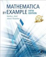 Mathematica by Example di Martha L. Abell, James P. Braselton edito da Elsevier LTD, Oxford
