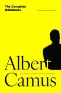 The Complete Notebooks di Albert Camus edito da University of Chicago Press