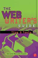 The Web Writer's Guide di Darlene Maciuba-Koppel edito da Taylor & Francis Ltd