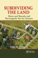 Subdividing The Land di Gaby M. Neunzert edito da Taylor & Francis Ltd