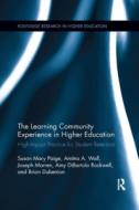 The Learning Community Experience In Higher Education di Susan Mary Paige, Amitra A Wall, Joseph J Marren, Brian Dubenion, Amy Rockwell edito da Taylor & Francis Ltd