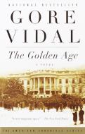 The Golden Age di Gore Vidal edito da VINTAGE