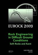 Rock Engineering in Difficult Ground Conditions - Soft Rocks and Karst di Ivan Vrkljan edito da CRC Press