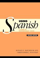 Using Spanish di Ronald E. Batchelor, Christopher J. Pountain edito da Cambridge University Press