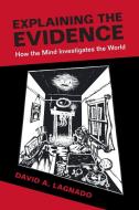 Explaining The Evidence di David A. Lagnado edito da Cambridge University Press