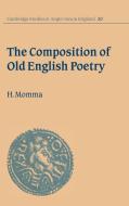 The Composition of Old English Poetry di Hal Momma edito da Cambridge University Press