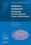 Relativity in Fundamental Astronomy (IAU S261) di Sergei A. Klioner edito da Cambridge University Press