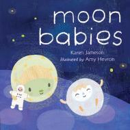 Moon Babies di Karen Jameson edito da Putnam Publishing Group,U.S.